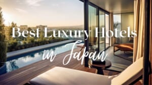 日本10大豪華酒店