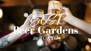 Best Beer Gardens in Tokyo