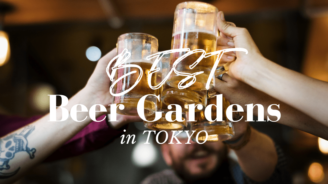 Best Beer Gardens in Tokyo 2023