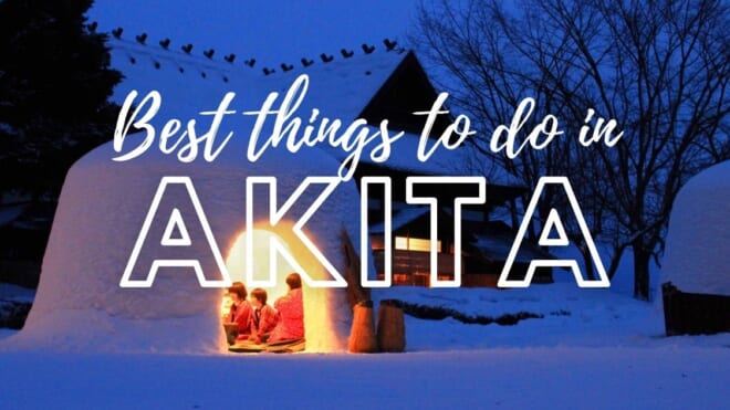 10 Best Things to Do in Akita - Japan Web Magazine