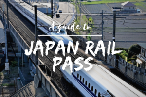 A Guide to Japan Rail Pass
