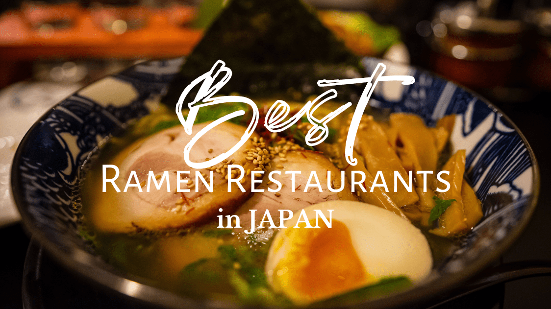 Best Ramen Restaurants in Japan