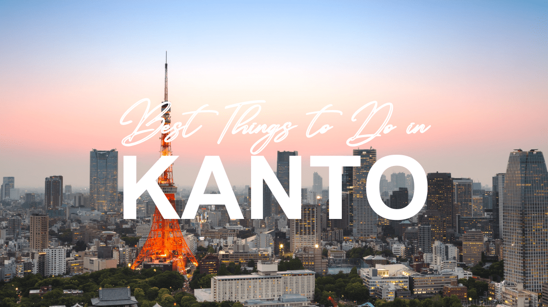 Best Things to Do in Kanto