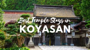5 Best Temple Stays in Koyasan