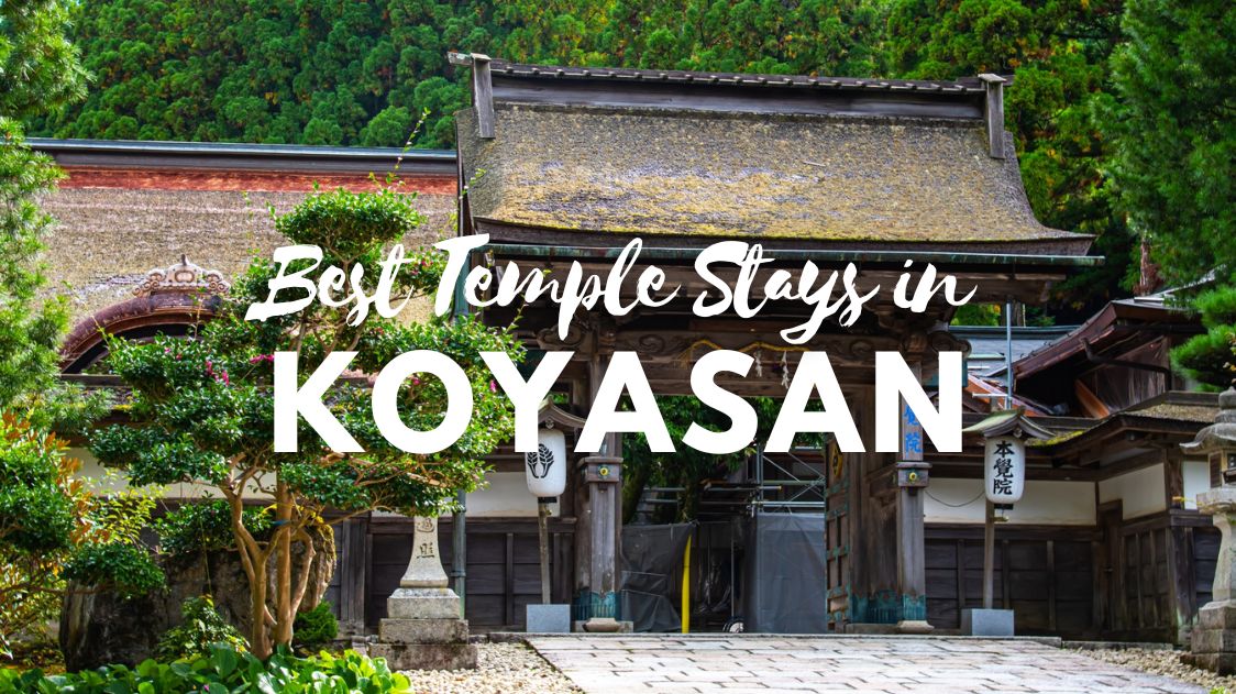 5 Best Temple Stays in Koyasan