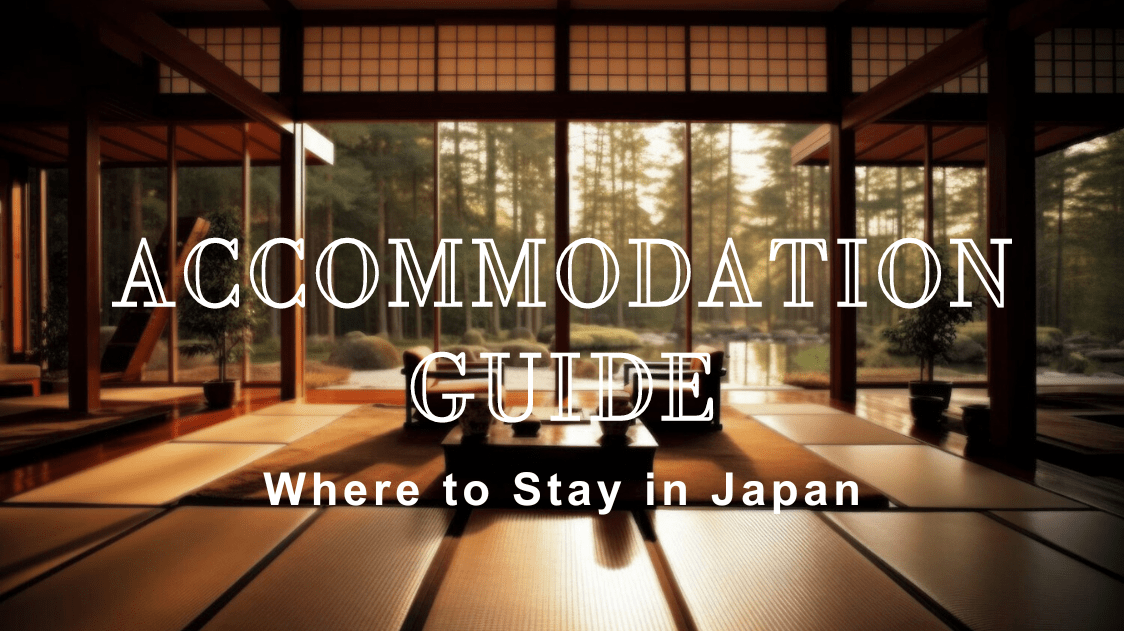 Where to Stay in Japan Accommodation Guide