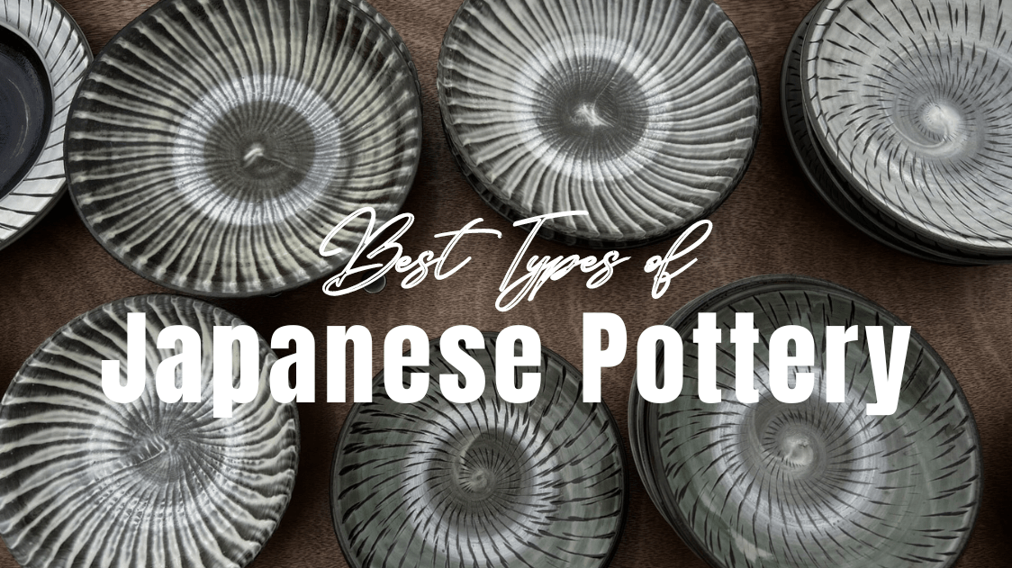Famous Types of Japanese Pottery