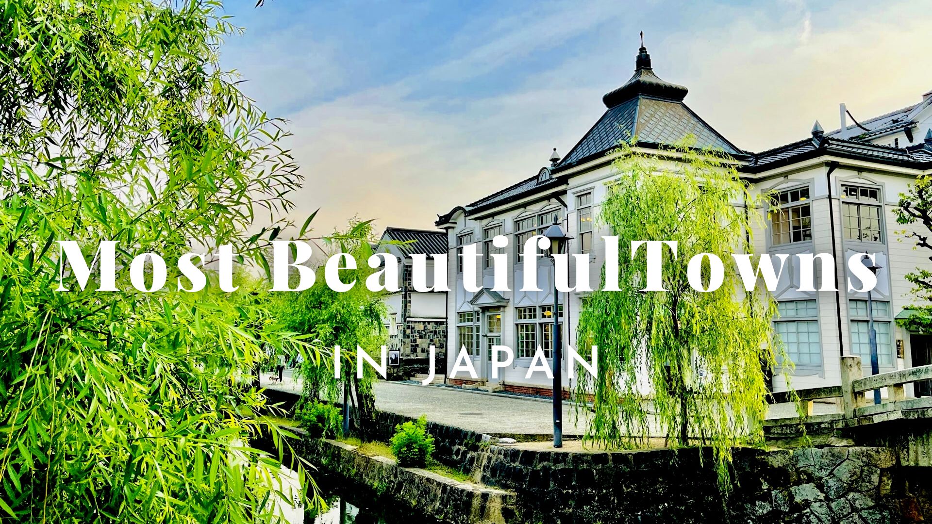 Most Beautiful Towns in Japan