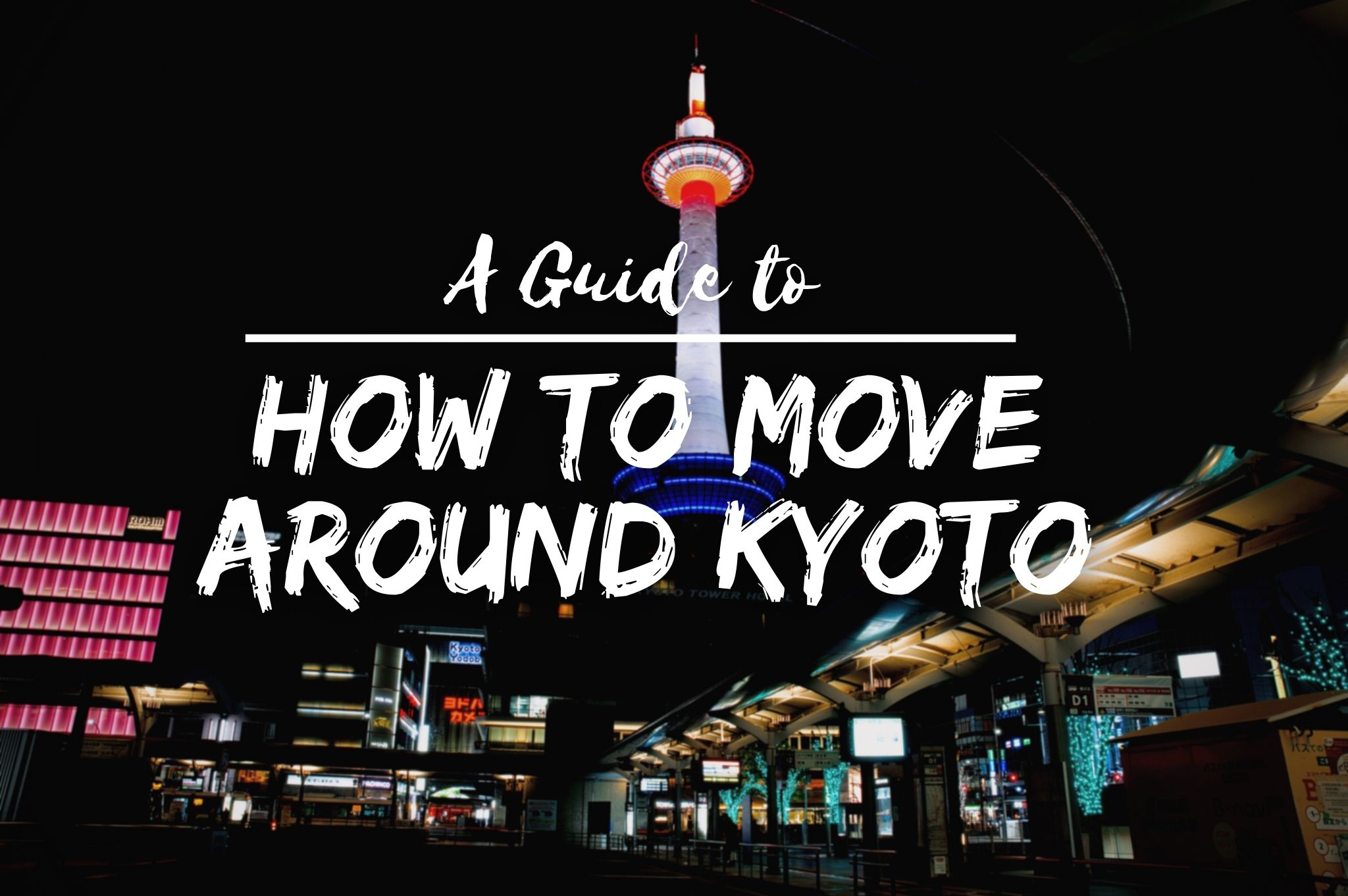 Kyoto Transportation Guide: How to Move around Kyoto - Japan Web Magazine