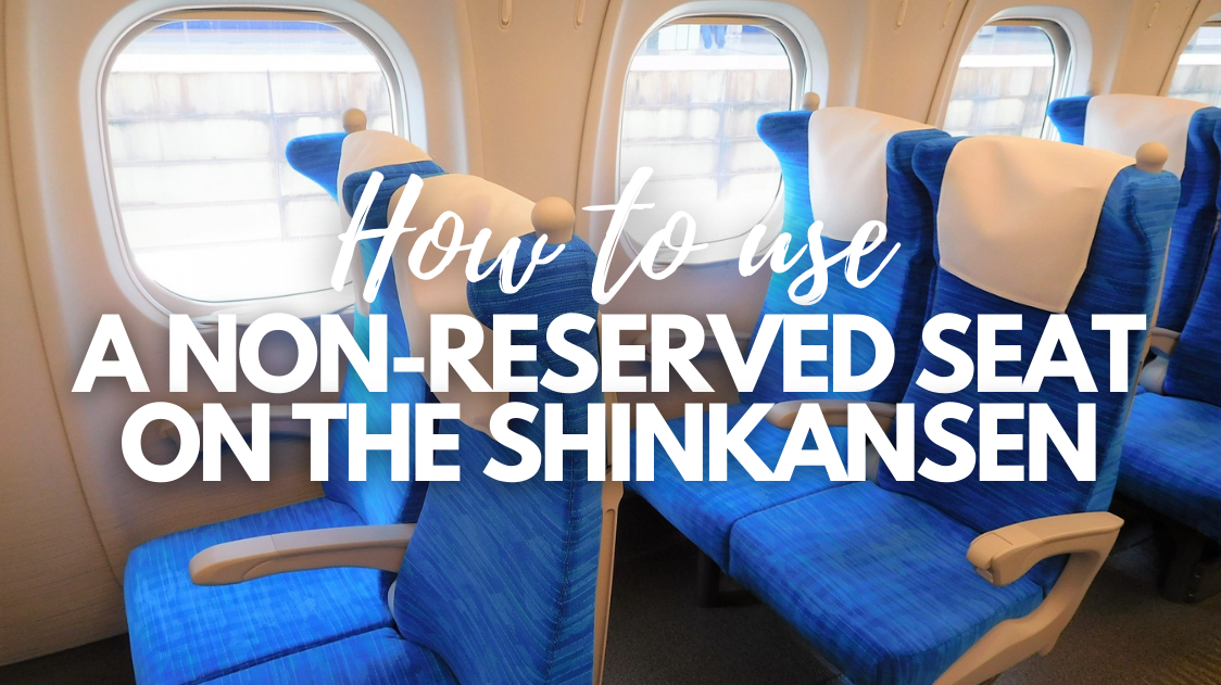 How to Use a Non-reserved Seat on the Shinkansen
