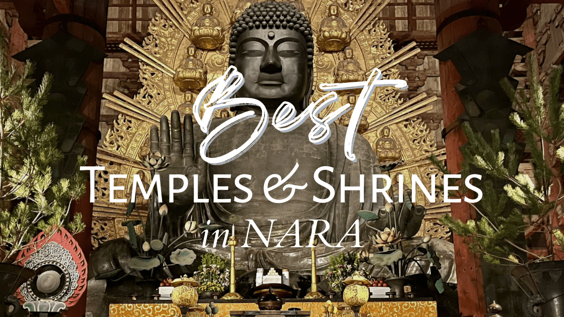 10 Best Temples and Shrines in Nara