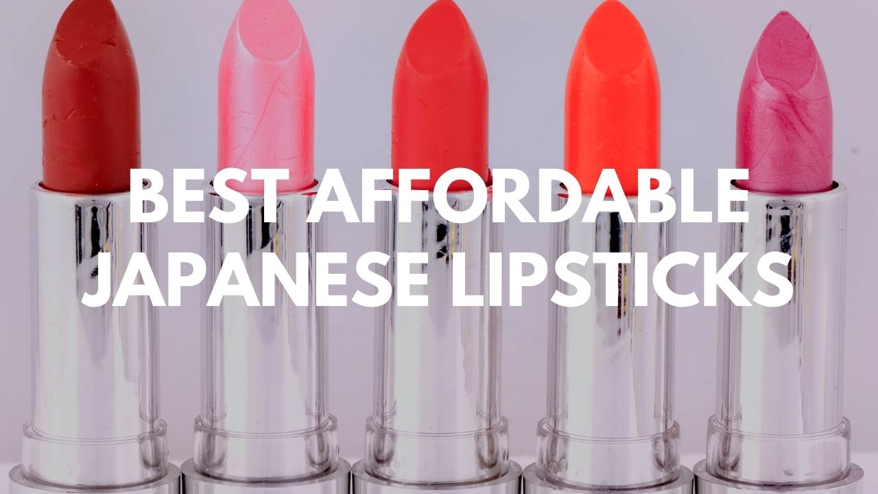 Best Affordable Japanese Lipsticks