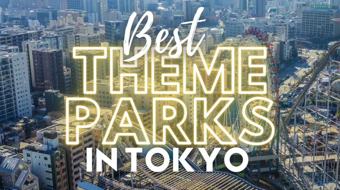 10 Best Theme Parks in Tokyo