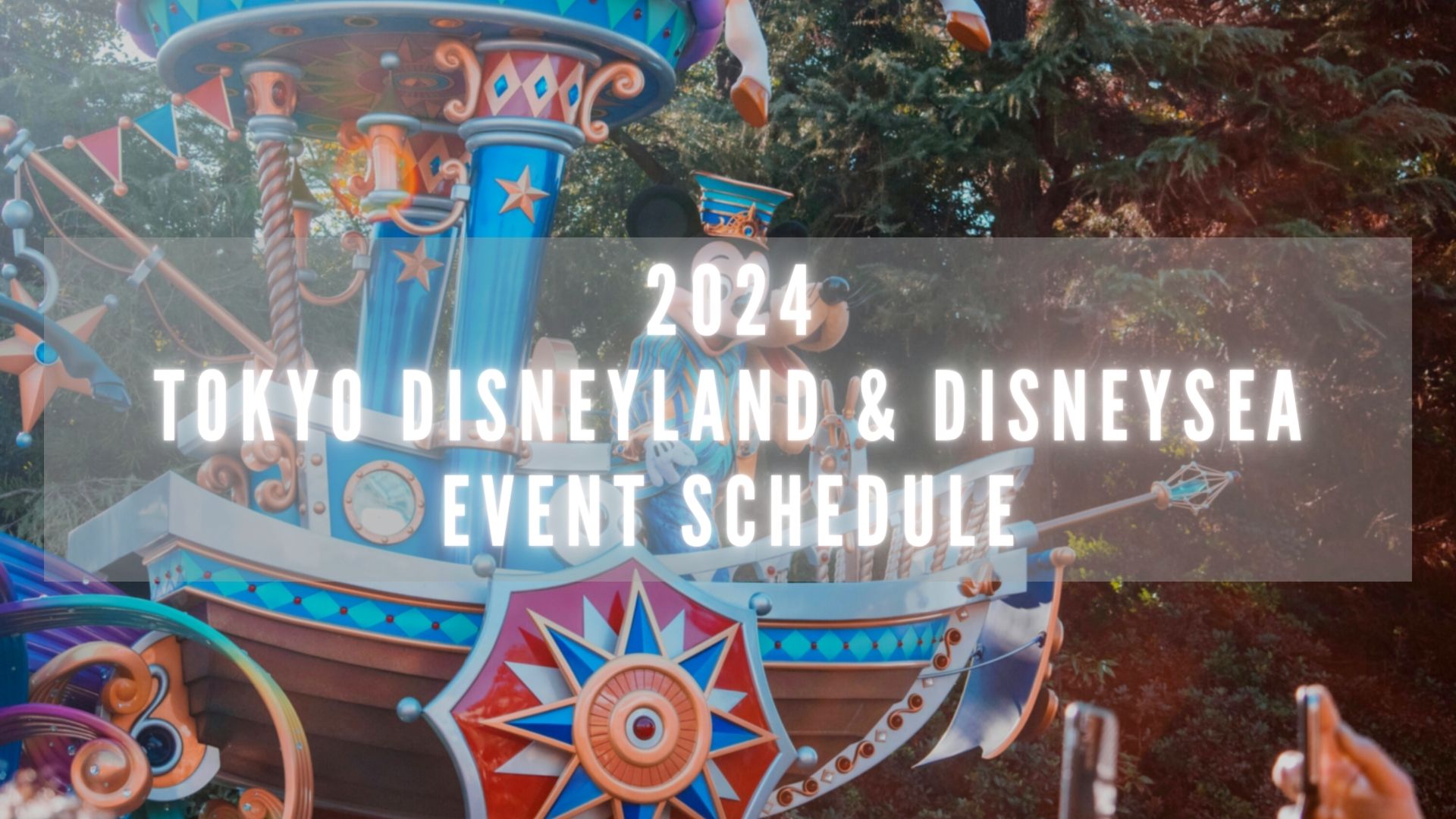 Tokyo Disneyland and DisneySea Event Schedule 2024