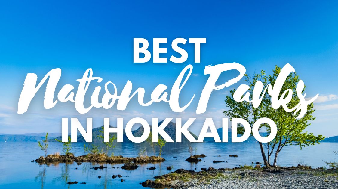 Best National Parks in Hokkaido