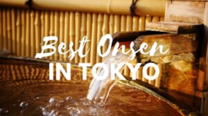 Best Onsen in Tokyo