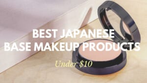 Best Japanese Drugstore Base Makeup Products