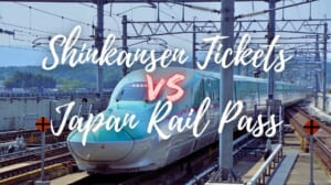Japan Rail Pass or Shinkansen Ticket: Which One is Better?