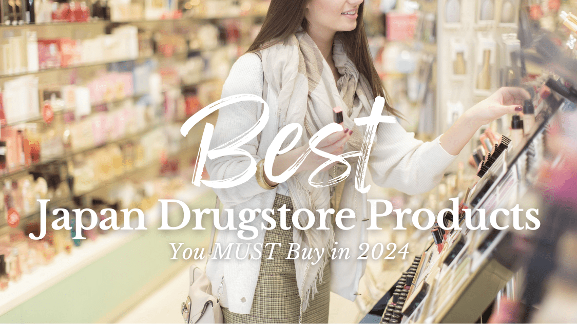 Best Japan Drugstore Products that You MUST Buy in 2024