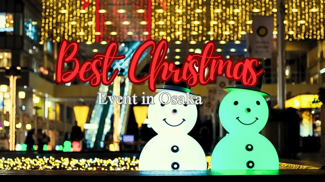 16 Best Christmas Events in Osaka