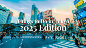 Best Things to Do in Tokyo 2025