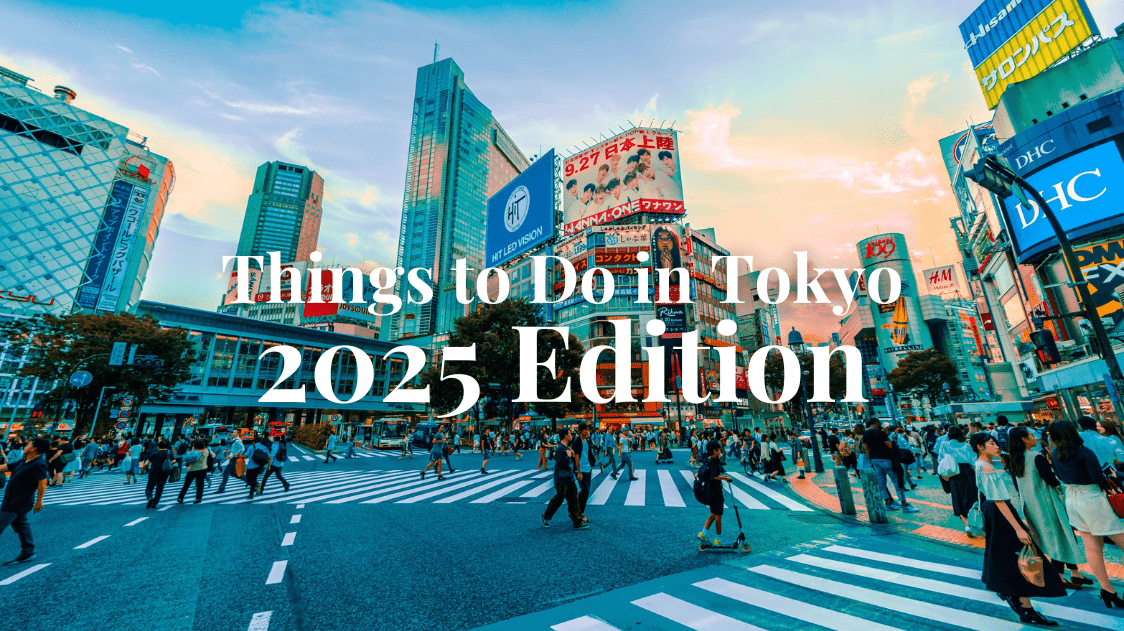 13 Best Things to Do in Tokyo 2025