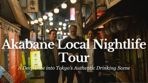 Akabane Local Nightlife Tour