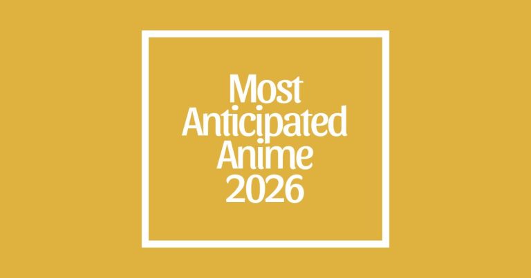 Most Anticipated Anime of 2026