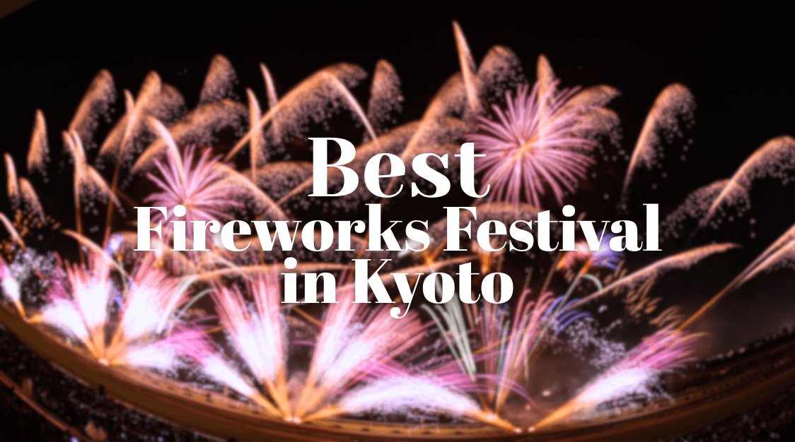 Best Fireworks Festival in Kyoto