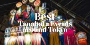 Best Tanabata event in Tokyo
