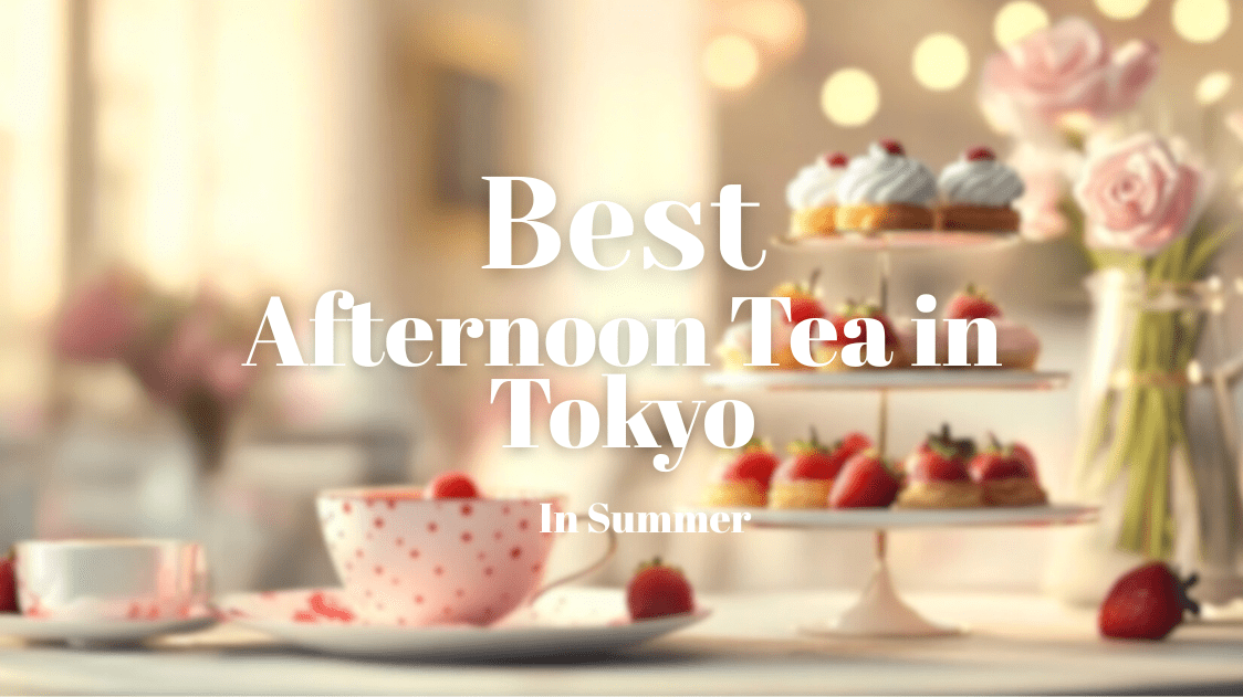 Best Afternoon Teas in Tokyo