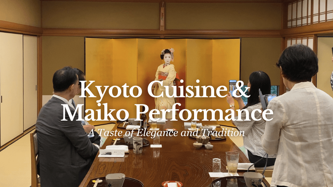 Kyoto Cuisine & Maiko Performance