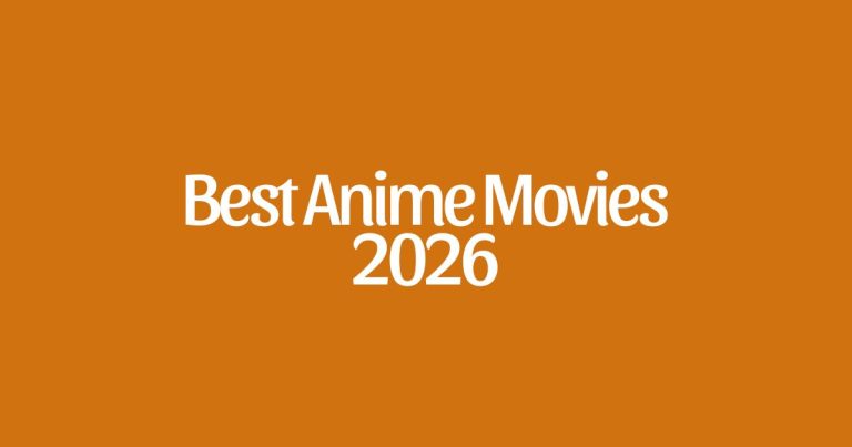 Best Anime Movies of 2026: Must-Watch Titles for Anime Fans