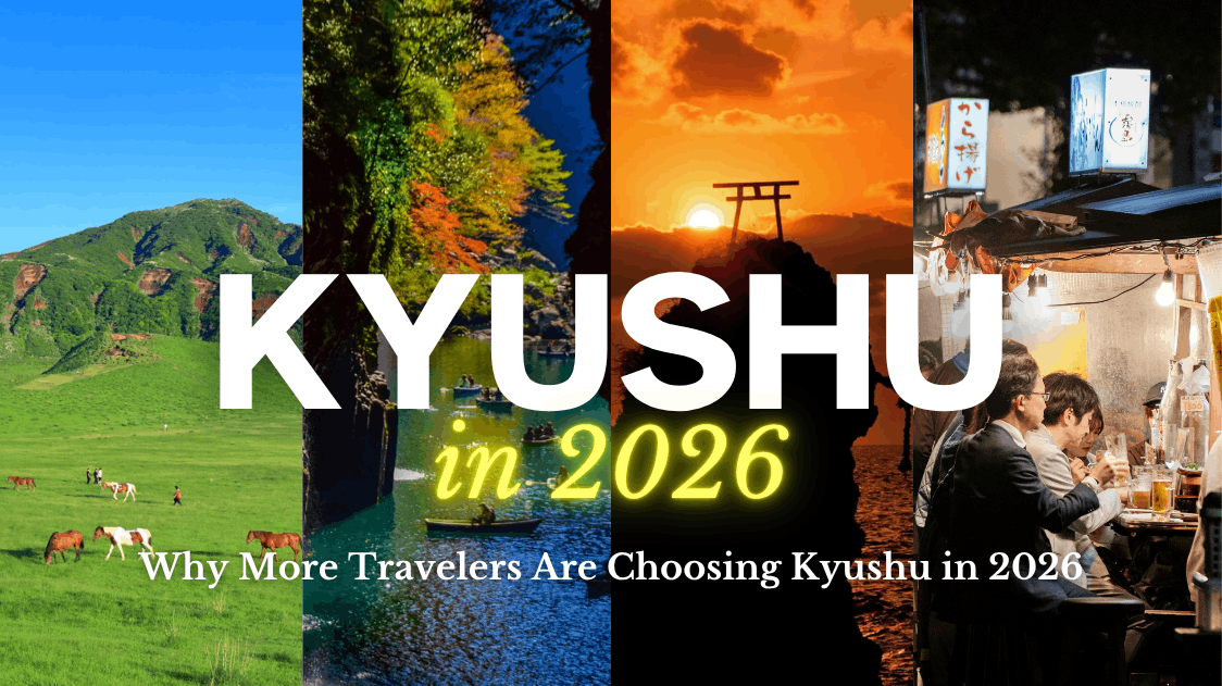 Why More Travelers Are Choosing Kyushu in 2026