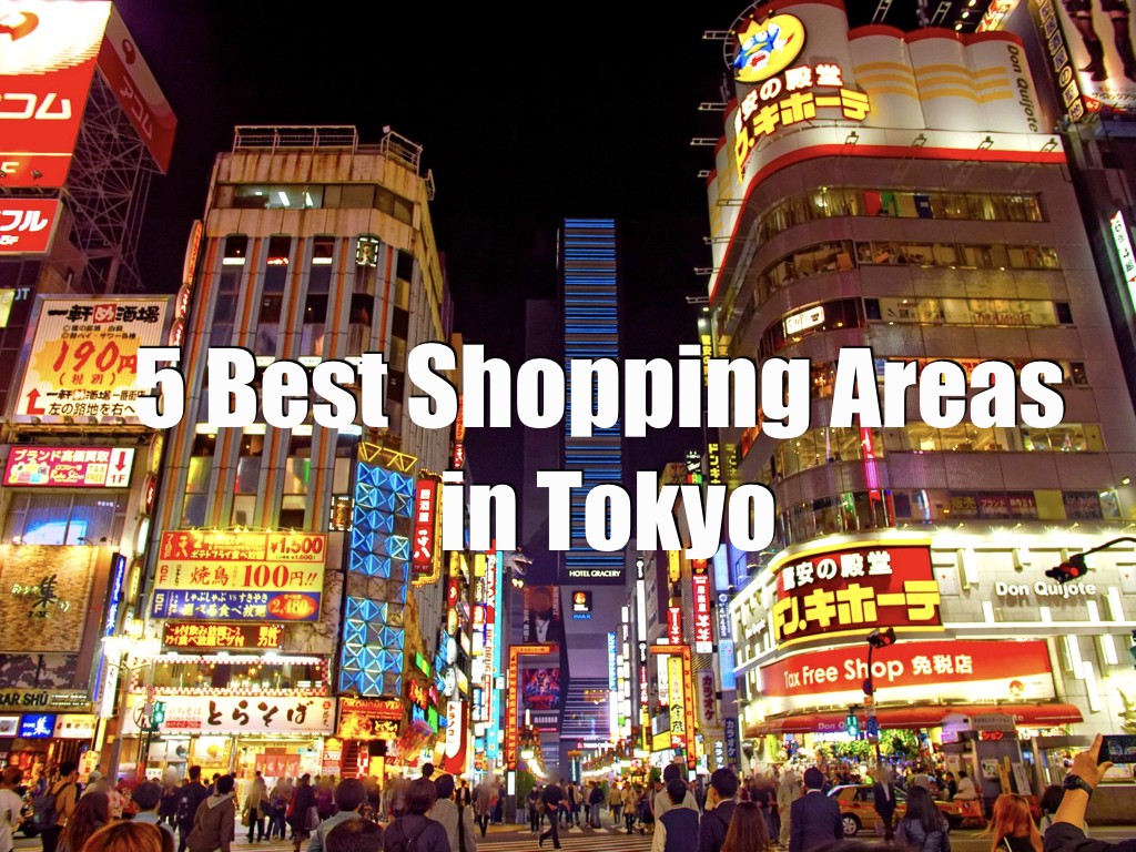Best areas in Tokyo for shopping