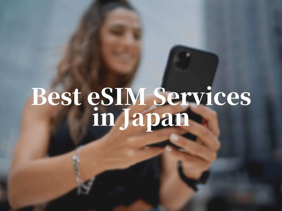 日本旅行者最佳的6個eSIM卡